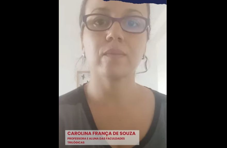 Carolina França de Souza, Professora e Aluna das Faculdades Trilógicas