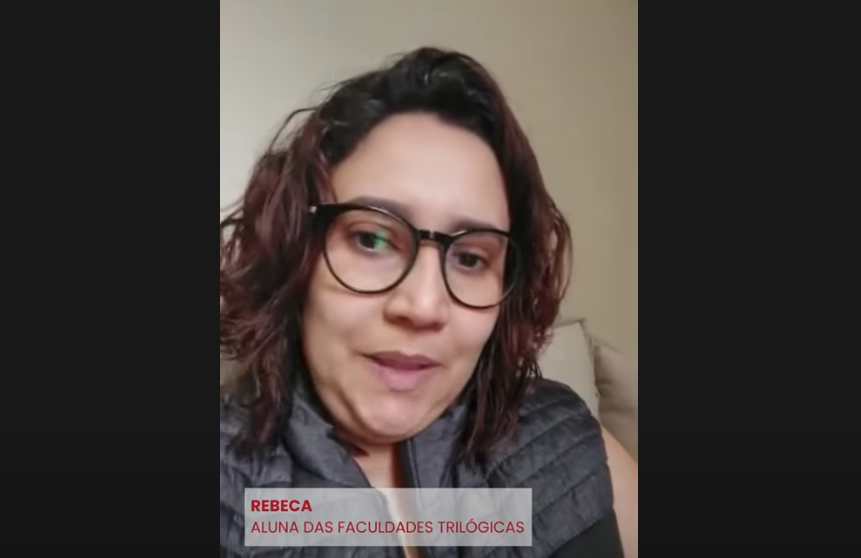 Rebeca, Aluna das Faculdades Trilógicas
