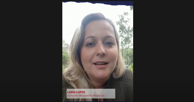 Lara Lopes, Aluna das Faculdades Trilógicas