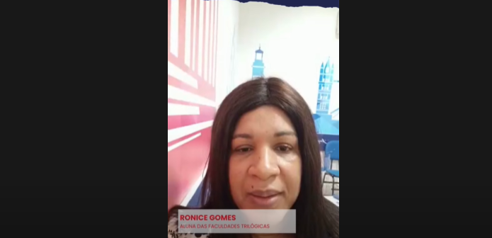 Ronice Gomes, Aluna das Faculdades Trilógicas