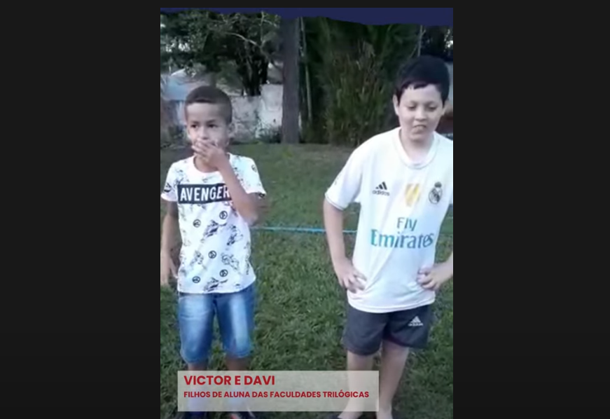 Victor e Davi, Filhos de Aluna das Faculdades Trilógicas